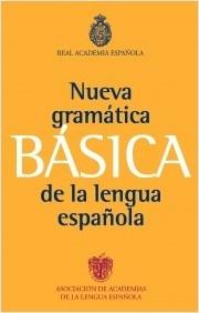 NUEVA GRAMATICA BASICA DE LA LENGUA ESPAÑOLA