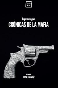 CRÓNICAS DE LA MAFIA.  9788416001057