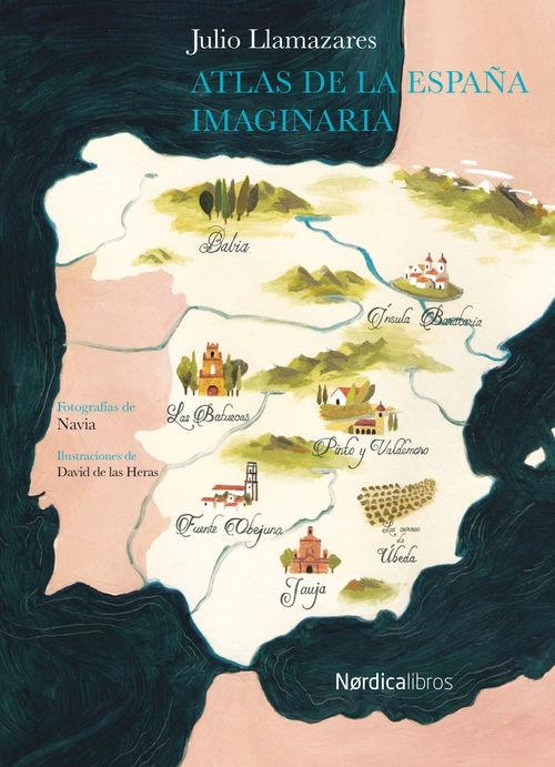 ATLAS DE LA ESPAÑA IMAGINARIA.  9788416440276