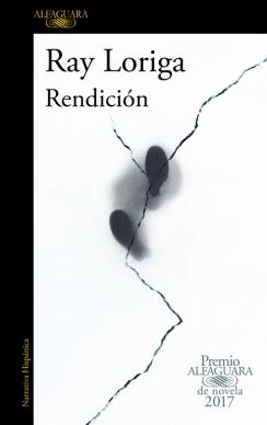 Rendición (Premio Alfaguara de novela 2017).  9788420426860