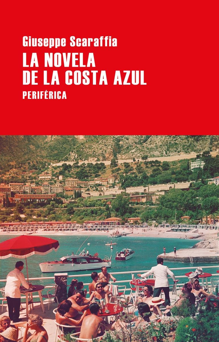 LA NOVELA DE LA COSTA AZUL.  9788416291823