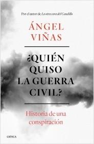 ¿QUIÉN QUISO LA GUERRA CIVIL?.  9788491990901