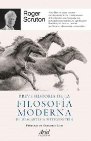 BREVE HISTORIA DE LA FILOSOFIA MODERNA "De Descartes a Wittgenstein".  9788434432802