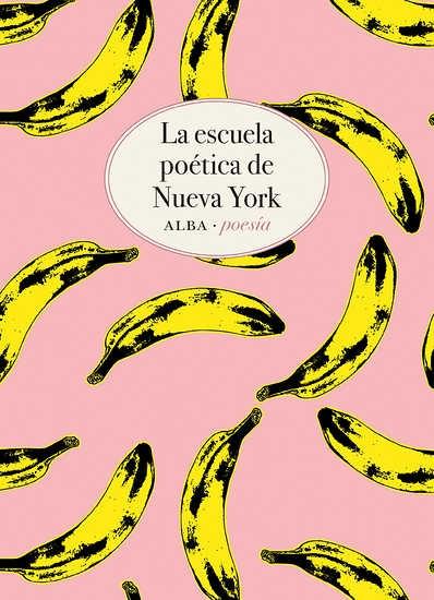 LA ESCUELA POETICA DE NUEVA YORK. ANTOLOGIA