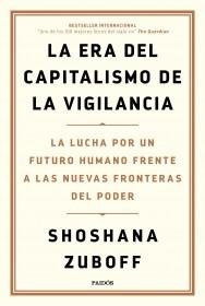 LA ERA DEL CAPITALISMO DE LA VIGILANCIA.  9788449336935