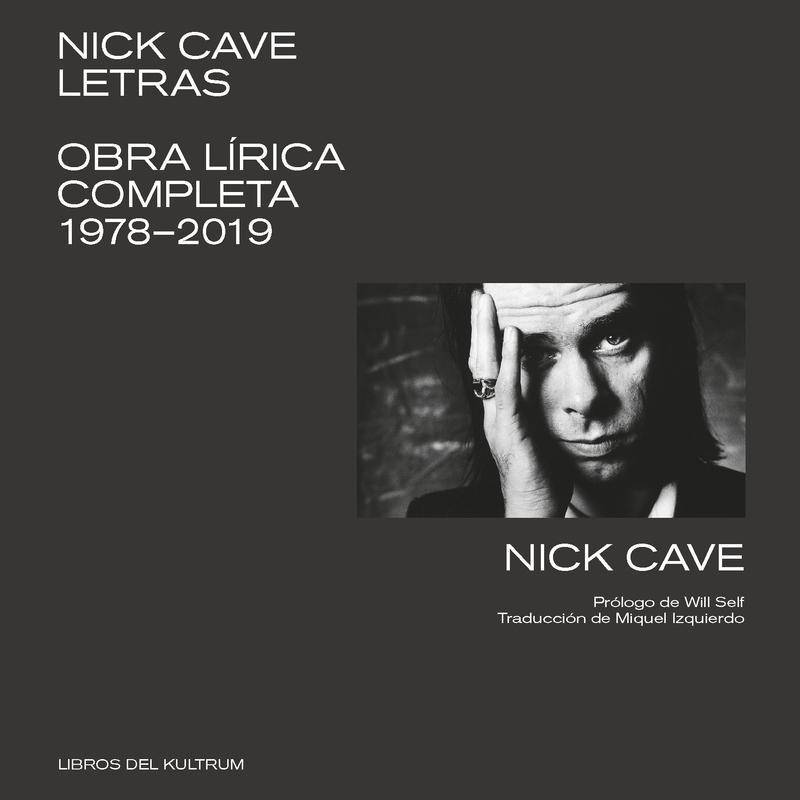 NICK CAVE: LETRAS.  9788412184204