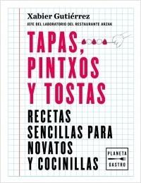 RECETAS SENCILLAS: TAPAS, PINTXOS Y TOSTAS.  9788408219187