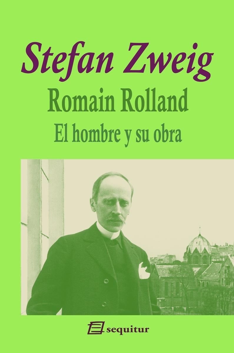 Romain Rolland - El hombre y su obra.  9788415707615