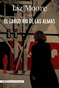 El largo río de las almas (AdN). 9788491818274 El largo río de las almas (AdN). 9788491818274