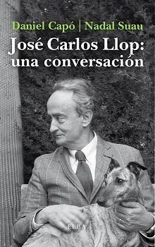 JOSÉ CARLOS LLOP: UNA CONVERSACIÓN.  9788412200904