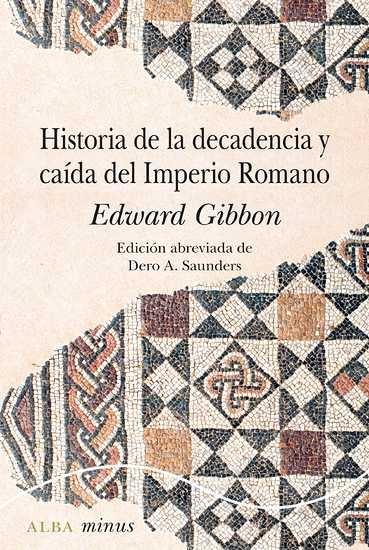 Historia de la decadencia y caída del Imperio romano.  9788490656877