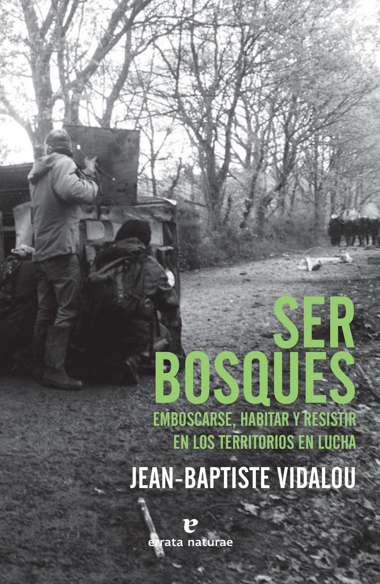 SER BOSQUES. 9788417800482 SER BOSQUES. 9788417800482