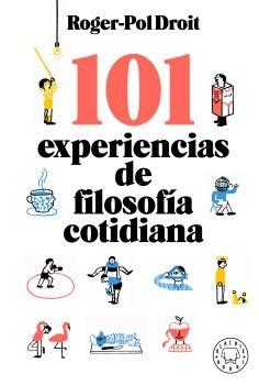 101 EXPERIENCIAS DE FILOSOFIA COTIDIANA