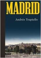 Madrid. Andrés Trapiello. 9788423358434 Madrid. Andrés Trapiello. 9788423358434
