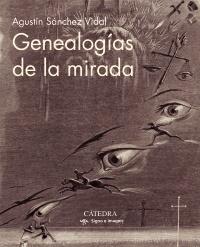 GENEALOGÍAS DE LA MIRADA.  9788437641775