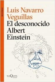 EL DESCONOCIDO ALBERT EINSTEIN.  9788490667835