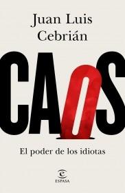 CAOS. EL PODER DE LOS IDIOTAS.  9788467061062