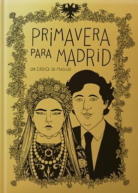 PRIMAVERA PARA MADRID. 9788412007350 PRIMAVERA PARA MADRID. 9788412007350
