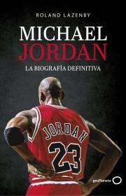 Michael Jordan. La biografía definitiva "Vida".  9788408234548