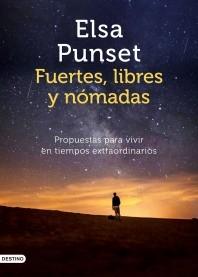 FUERTES LIBRES Y NOMADAS "Propuestas para vivir en tiempos extraordinarios".  9788423358021