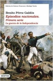 EPISODIOS NACIONALES I.LA GUERRA DE LA INDEPENDENCIA