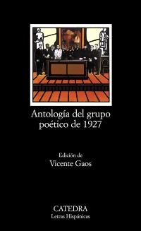 ANTOLOGÍA DEL GRUPO POÉTICO DE 1927.  9788437600536