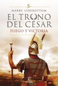 Serie El trono del césar. Fuego y victoria.  9788467060782