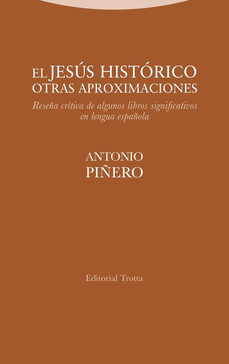 El Jesús histórico. Otras aproximaciones "Reseña crítica de algunos libros significativos en lengua es"