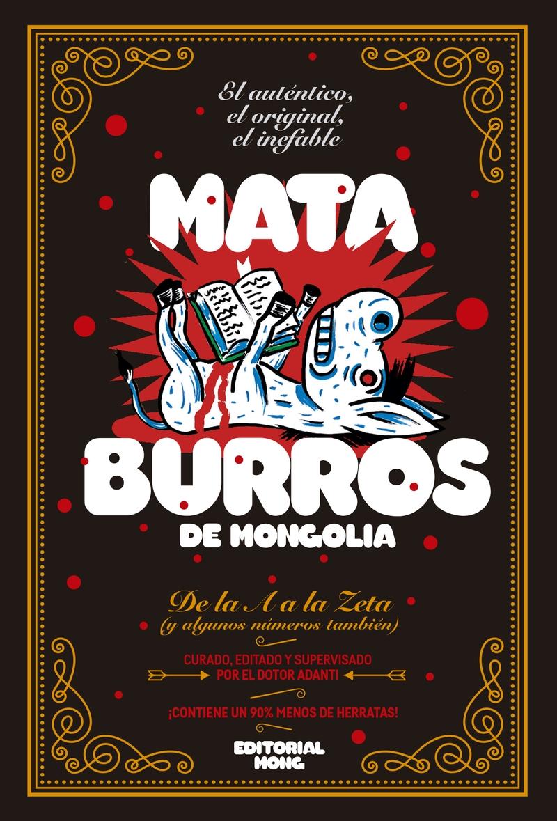 Mataburros "El diccionario satírico ilustrado de Mongolia". 9788412178104 Mataburros "El diccionario satírico ilustrado de Mongolia". 9788412178104