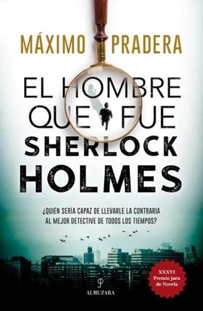 HOMBRE QUE FUE SHERLOCK HOLMES, EL.  9788418346828