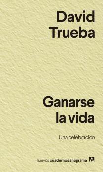 GANARSE LA VIDA "UNA CELEBRACIÓN".  9788433916457