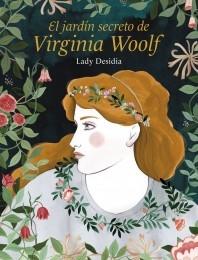 El jardín secreto de Virginia Woolf.  9788418260254