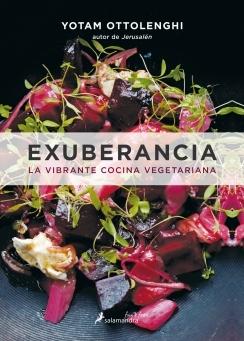 Exuberancia: La vibrante cocina vegetariana.  9788416295074