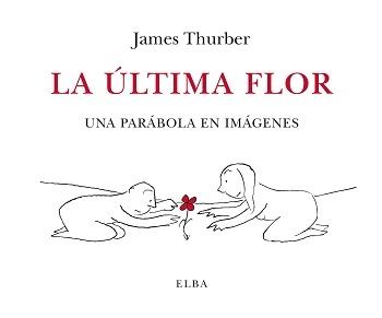 LA ÚLTIMA FLOR.  9788412107555