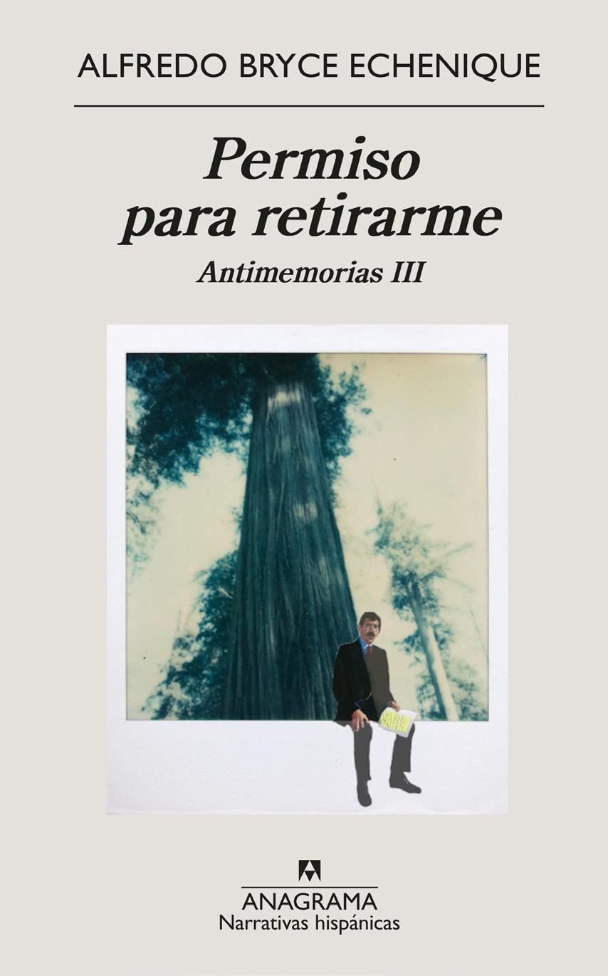PERMISO PARA RETIRARME "ANTIMEMORIAS III"
