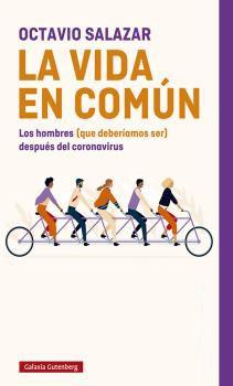 VIDA EN COMÚN, LA "LOS HOMBRES (QUE DEBERÍAMOS SER) DESPUÉS DEL CORONAVIRUS".  9788418526121