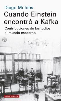 CUANDO EINSTEIN ENCONTRÓ A KAFKA.  9788417747992