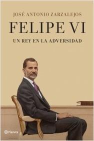 Felipe VI. Un rey en la adversidad.  9788408241331