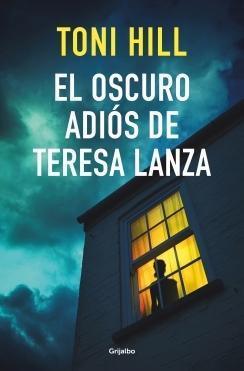 EL OSCURO ADIÓS DE TERESA LANZA.  9788425359910