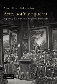 ARTE, BOTÍN DE GUERRA