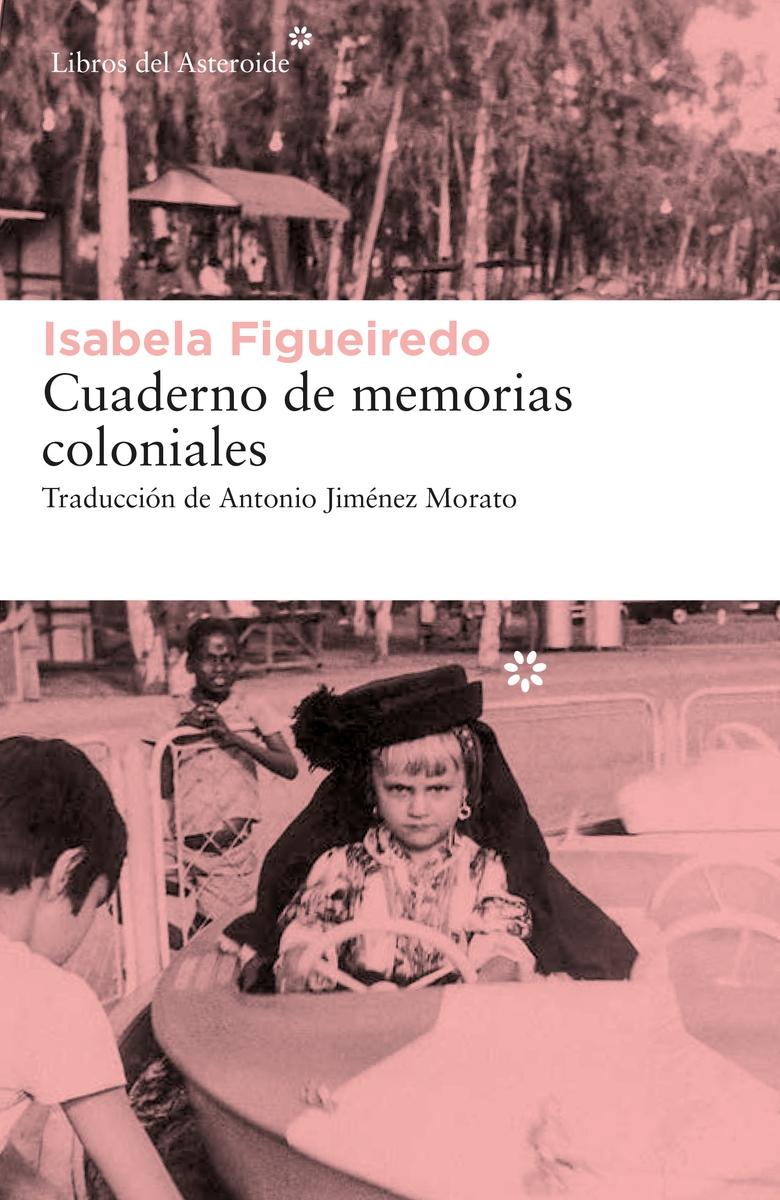 Cuaderno de memorias coloniales.  9788417977603