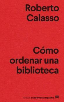 CÓMO ORDENAR UNA BIBLIOTECA.  9788433916464