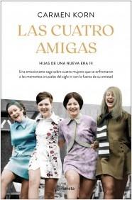 LAS CUATRO AMIGAS (SAGA HIJAS DE UNA NUEVA ERA 3).  9788408240105