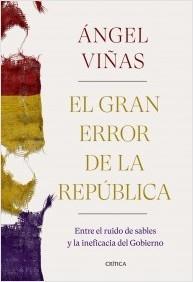 EL GRAN ERROR DE LA REPUBLICA.  9788491992769