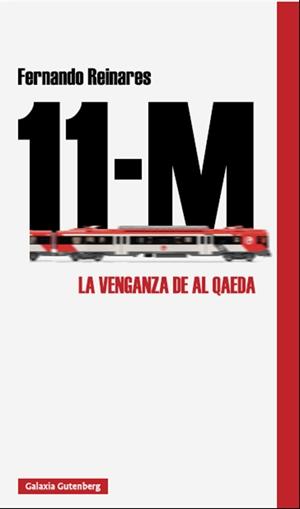 11-M "LA VENGANZA DE AL QAEDA".  9788417971700