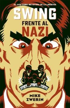 SWING FRENTE AL NAZI.  9788494458729