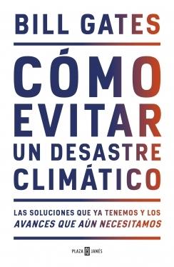 CÓMO EVITAR UN DESASTRE CLIMÁTICO.  9788401025167