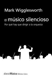 EL MÚSICO SILENCIOSO.  9788413622743