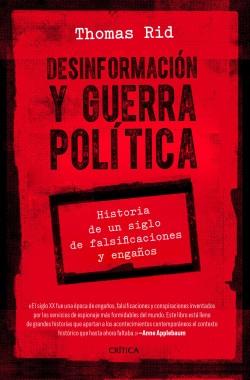 DESINFORMACION Y GUERRA POLITICA.  9788491992776