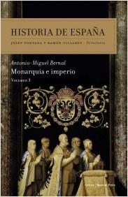 HISTORIA DE ESPAÑA. MONARQUIA E IMPERIO Vol.3